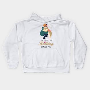 At Least My Bulldog Loves Me Kids Hoodie